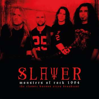 2LP Slayer: Monsters Of Rock 1994 - The Classic Buenos Aires Broadcast LTD | CLR