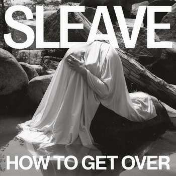 Album Sleave: How To Get Over