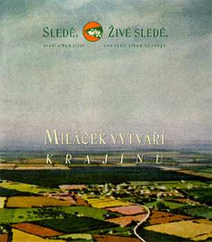 Album Sledě, Živé Sledě: Miláček Vytváří Krajinu