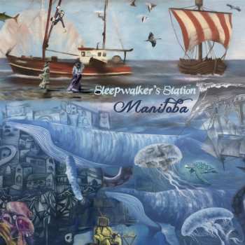 Album Sleepwalker's Station: Manitoba