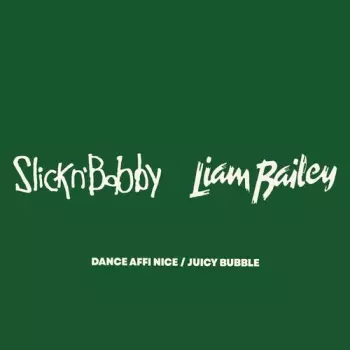 Slick N Bobby: Dance Affi Nice