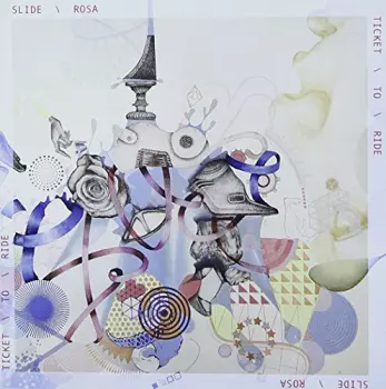 Slide Rosa: Ticket To Ride