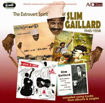 Album Slim Gaillard: Extrovert Spirit Of Slim Gaillard 1945