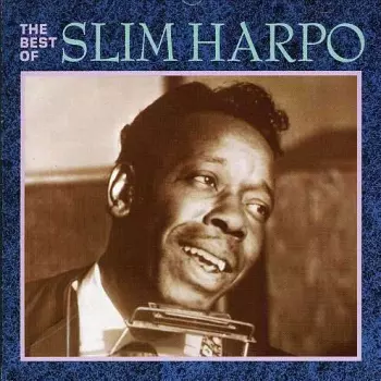 The Best Of Slim Harpo