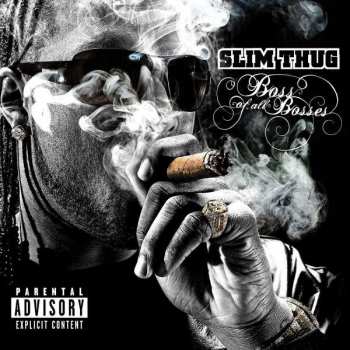 Album Slim Thug: Boss Of All Bosses