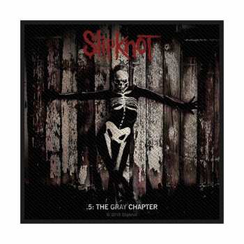 Merch Slipknot: Nášivka .5 The Gray Chapter