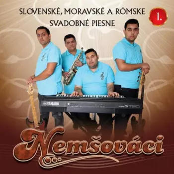 Nemšováci: Slovenské, moravské a rómske svadobné