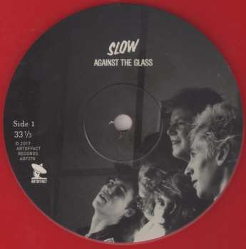 LP Slow: Against The Glass LTD