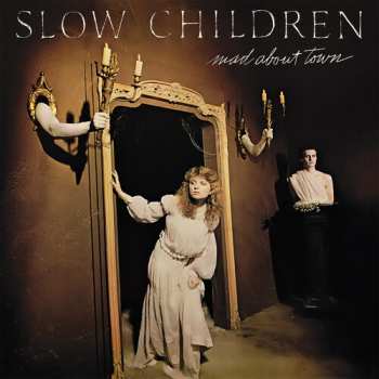Album Slow Children: Mad About Town
