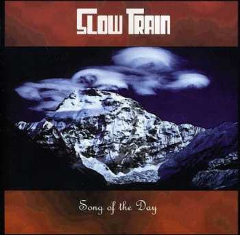 Album Slow Train: Song Of The Day
