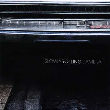 Album Slowly Rolling Camera: Slowly Rolling Camera