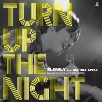 Slowly Slowly: Turn Up The Night