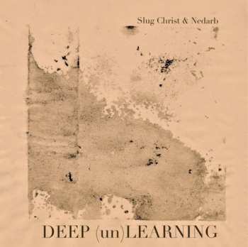 Album Slug Christ: Deep (un)Learning