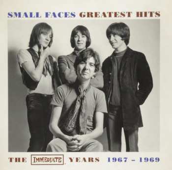 Album Small Faces: Greatest Hits The Immediate Years 1967 - 1969