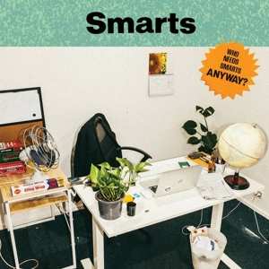LP Smarts: Who Needs Smarts, Anyway? LTD