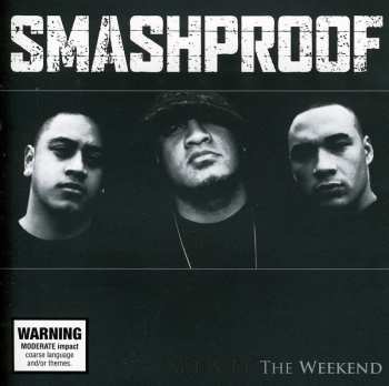 Album Smashproof: The Weekend