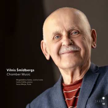 Album Smidbergs,vilnis / Geka,magdalena: Vilnis Smidbergs: Chamber Music