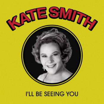 Album Smith,kate: I'll Be Seeing You