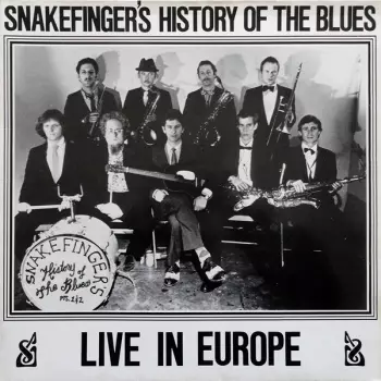 Snakefinger: Snakefinger's History Of The Blues Live In Europe