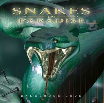 CD Snakes In Paradise: Dangerous Love