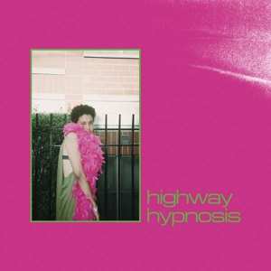 LP Sneaks: Highway Hypnosis LTD | CLR