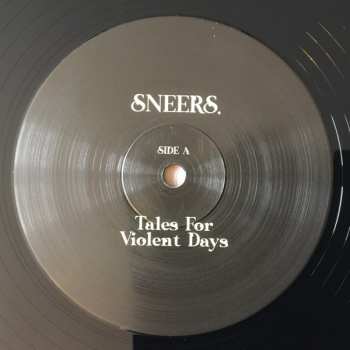 LP Sneers.: Tales For Violent Days LTD