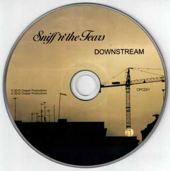 CD Sniff 'n' The Tears: Downstream