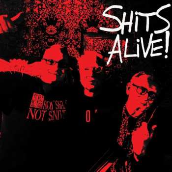 LP The Snivelling Shits: Shits Alive! LTD | CLR