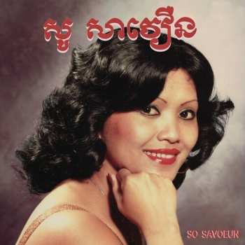 Album So Savoeun: Golden Voice Of Phnom Penh 1962