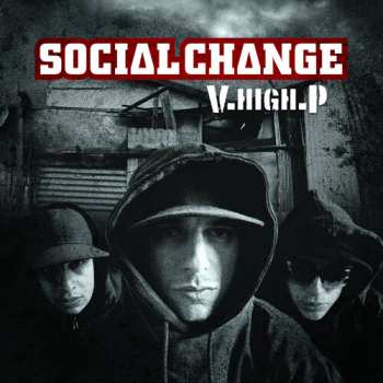 Album Social Change: Social Change - V.High.P / Phat Tape