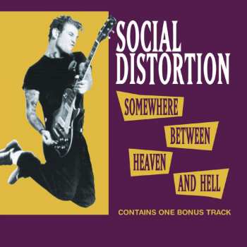 CD Social Distortion: Somewhere Between Heaven And Hell