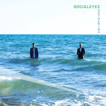 Socialeyez: Gathering