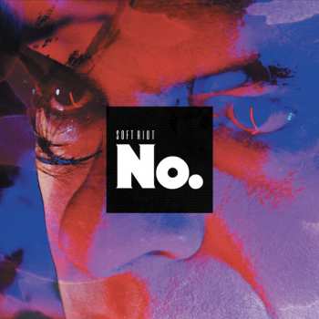 Album Soft Riot: No.