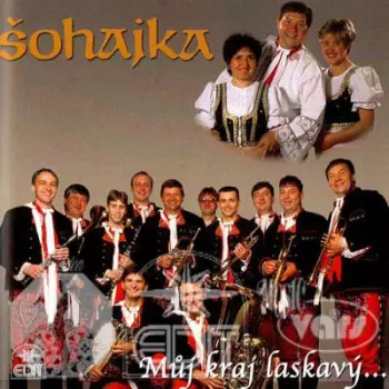 Šohajka: Můj Kraj Laskavý - Cd