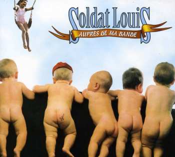 Album Soldat Louis: Auprès De Ma Bande