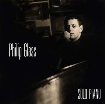 LP Philip Glass: Solo Piano