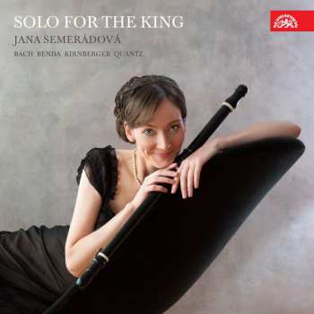 Album Jana Semerádová: Sólo pro krále. Flétnové skladby psan