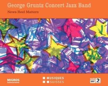 Album Soloff / George Gruntz Concert Jazz Band / Darby: News Reel Matters
