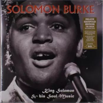 Solomon Burke: King Solomon & His Soul Music