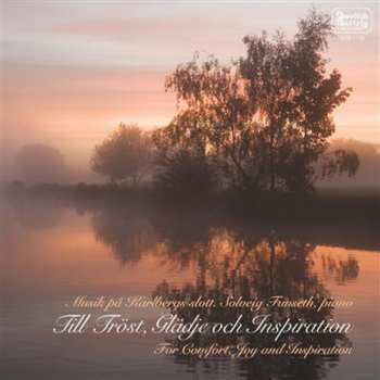 Album Solveig Funseth: Musik På Karlbergs Slott: Till Tröst, Glädje Och Inspiration = For Comfort, Joy And Inspiration