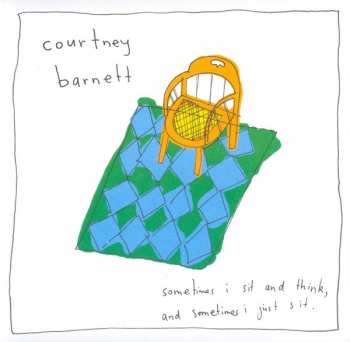 CD Courtney Barnett: Sometimes I Sit And Think, And Sometimes I Just Sit