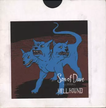 Son Of Dave: Hellhound