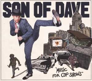 CD Son Of Dave: Music For Cop Shows