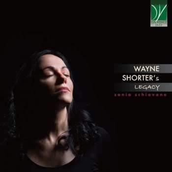Album Sonia Schiavone: Wayne Shorter’s Legacy