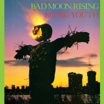 LP Sonic Youth: Bad Moon Rising