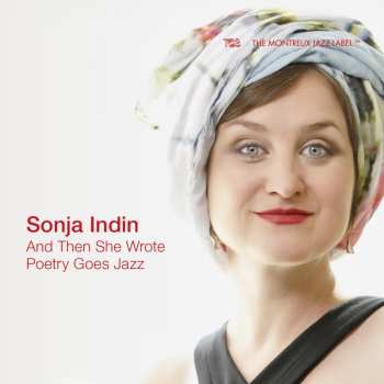 Album Sonja Indin: Then She Wrote Poetry Goes Jazz