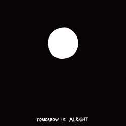 Album Sonny And The Sunsets: Tomorrow Is Alright