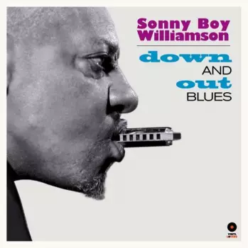 Sonny Boy Williamson: Down And Out Blues