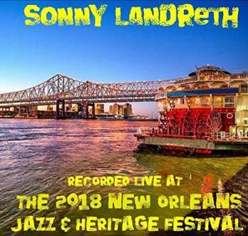 Album Sonny Landreth: Live At Jazzfest 2018