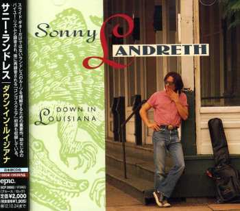 CD Sonny Landreth: Down In Louisiana